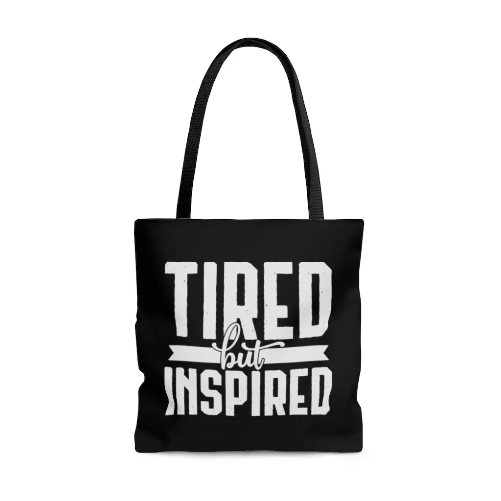 Tired But Inspired Black Tote Bag