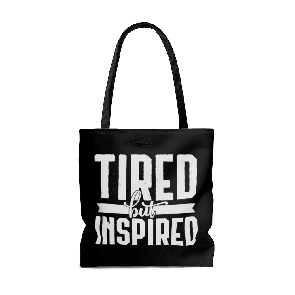 Tired But Inspired Black Tote Bag